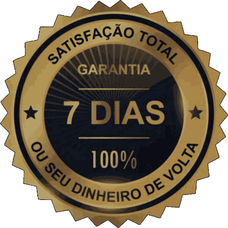 Garantia de satisfação total: 7 dias, 100% ou seu dinheiro de volta